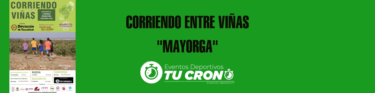 CORRIENDO ENTRE VIÑAS MAYORGA