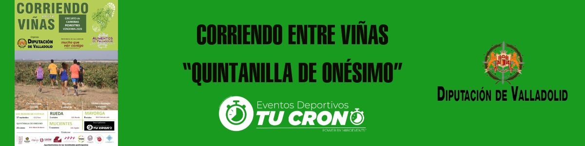 CORRIENDO ENTRE VIÑAS QUINTANILLA DE ONÉSIMO