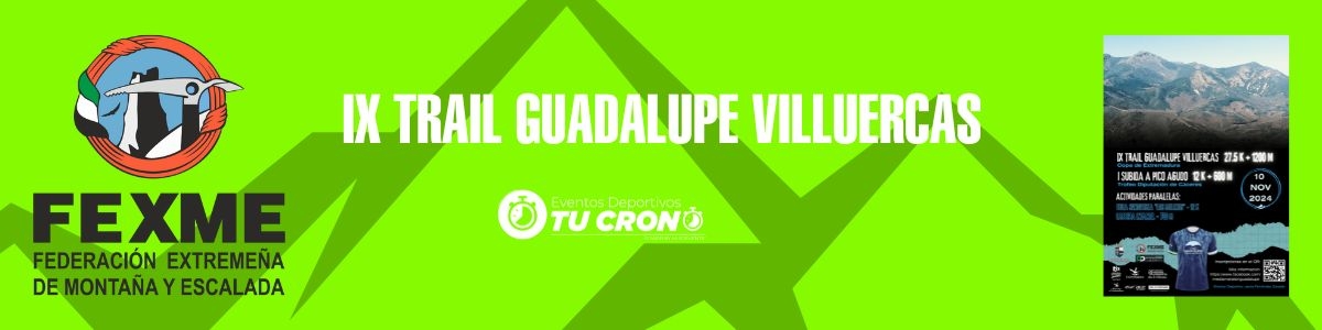 IX TRAIL GUADALUPE VILLUERCAS