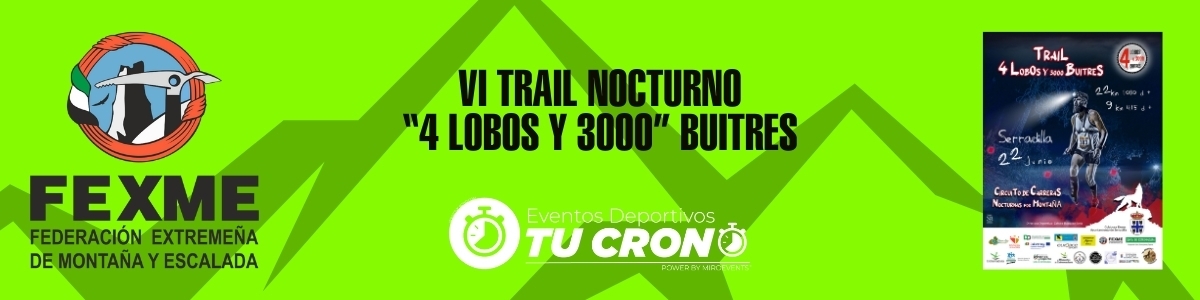 VI TRAIL NOCTURNO 4 LOBOS Y 3000 BUITRES